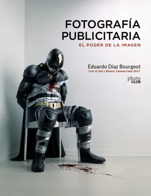 Fotografia Publicitaria. El Poder de la Imagen
