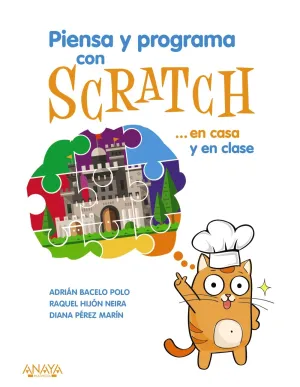 Piensa y Programa con Scratch... En Casa y en Clas