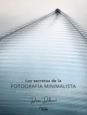 Los Secretos de la Fotografia Minimalista