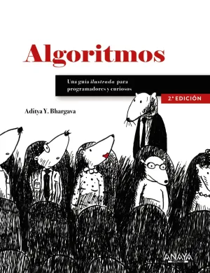 Algoritmos. Guia Ilustrada para Programadores y Cu