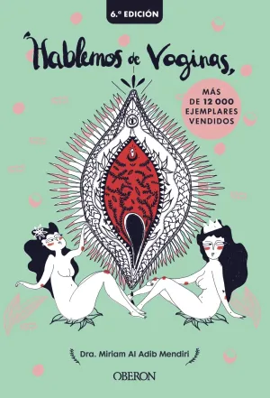 Hablemos de Vaginas. Salud Sexual Femenina Desde u