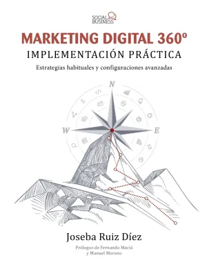 Marketing Digital 360º. Implementacion Practica