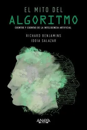 El Mito del Algoritmo. Cuentos y Cuentas de la Int