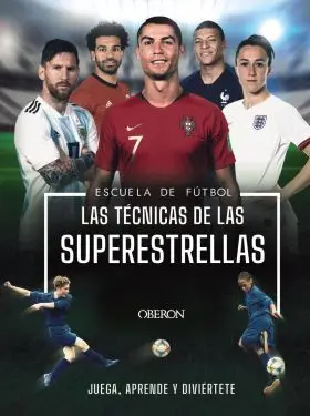 Escuela de Futbol. Las Tecnicas de las Superestrel