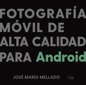 Fotografia Movil de Alta Calidad para Android