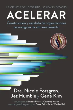 Acelerar. La Ciencia del Desarrollo Lean y Devops