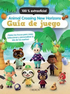 Animal Crossing New Horizons. Guia de Juego