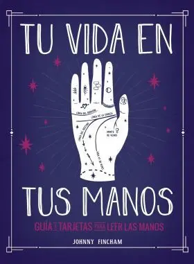 Tu Vida en Tus Manos. Guia y Tarjetas para Leer la