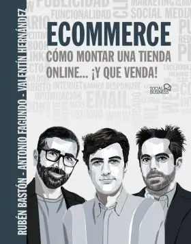 Ecommerce. Como Montar una Tienda Online... ¡Y que