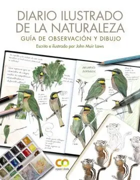Diario Ilustrado de la Naturaleza. Guía de Observación y Dibujo