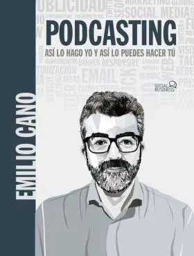 Podcasting. Asi lo Hago yo y Asi lo Puedes Hacer tu