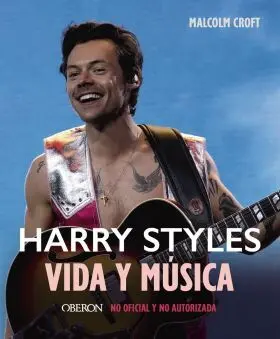Harry Styles. Vida y Musica