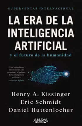 La Era de la Inteligencia Artificial y nuestro Futuro Humano