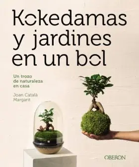 Kokedamas y Jardines en un Bol