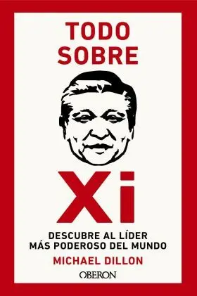 Todo Sobre Xi. Descubre Al Lider Mas Poderoso del Mundo