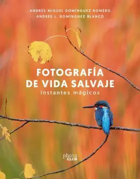 Fotografia de Vida Salvaje. Instantes Magicos