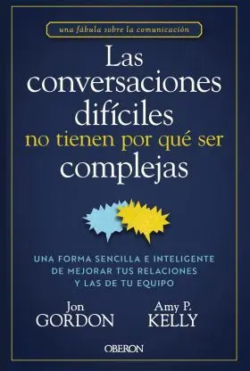 Las Conversaciones Difíciles no Tienen por què Ser Complejas