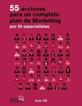 55 Acciones para un Completo Plan de Marketing por 55 Especialistas