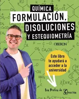 Quimica. Formulacion, Disoluciones y Estequiometria