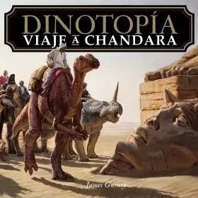 Dinotopia. Viaje a Chandara