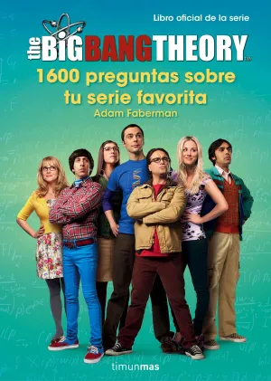 The Big Bang Theory. Demuestra lo que Sabes de tu