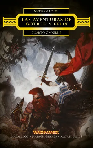 Omnibus Gotrek y Felix Iv
