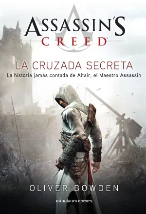 La Cruzada Secreta. Assassin S Creed