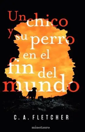 Un Chico y Su Perro en el Fin del Mundo