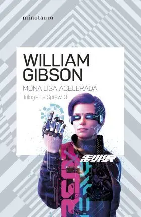 Trilogía de Sprawl Nº 03/03 Mona Lisa Acelerada