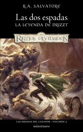 3. Las Dos Espadas. La Leyenda de Drizzt. Reinos Olvidados