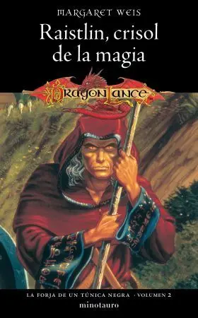 La Forja de un Tunica Negra Nº 02/04 Raistlin Crisol de la Magia