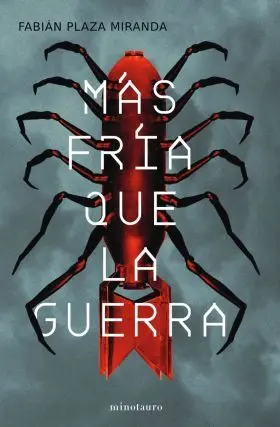 Más Fría que la Guerra - Premio Minotauro 2021