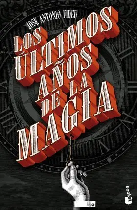 Los Últimos Años de la Magia