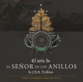 El Arte de el Señor de los Anillos de J. R. R. Tolkien