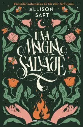 Una Magia Salvaje (Allison Saft)