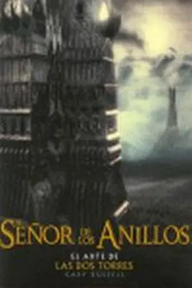 Arte de las Dos Torres. Señor de los Anillos