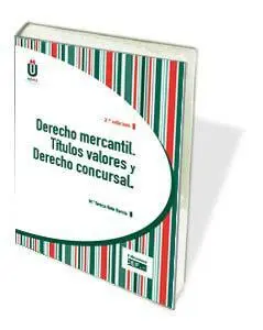 Derecho Mercantil. Titulos Valores y Derecho Concu