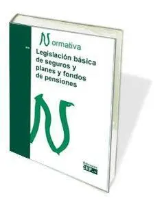Legislacion Basica de Seguros y Planes y Fondos de