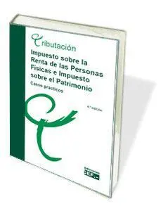 Impuesto Sobre la Renta de las Personas Físicas e Impuesto Sobre el Patrimonio