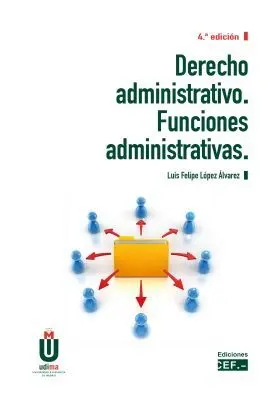 Derecho Administrativo. Funciones Administrativas 2022
