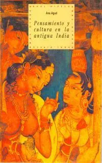 Pensamiento y Cultura en la Antigua India