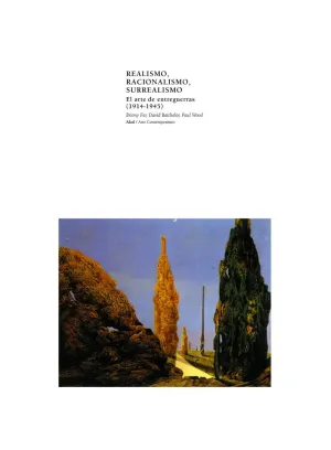 Realismo, Racionalismo y Surrealismo (1914-1945)