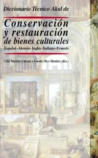 Diccionario Tecnico Conservacion y Restauracion de