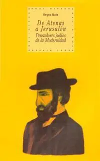De Atenas a Jerusalen Pensadores Judios de la Mode