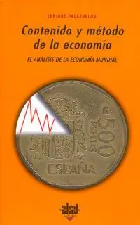 Contenido y Metodo de la Economia