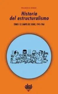 Historia del Estructuralismo 2 Vol.