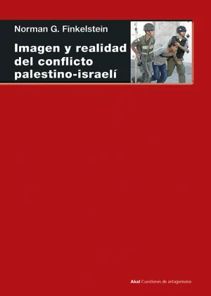 Imagen y Realidad del Conflicto Palestino-Israeli