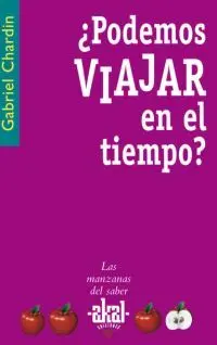 Podemos Viajar en el Tiempo?