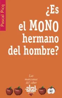 Es el Mono Hermano del Hombre?