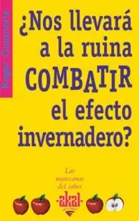 Nos Llevara a la Ruina Combatir el Efecto Invernad